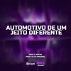 AUTOMOTIVO DE UM JEITO DIFERENTE (Explicit) - NGKS&AWYNE&DJ CR Original&Lucas Silva Martins&Agnes Wyne de Souza&Kauan Costa de Ramos