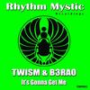 It's Gonna Get Me (Original Mix) - TWISM&BR3AO