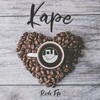 Kape - Rich Flo