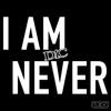 I Am Never - D4C