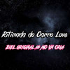 Ritmada Do Carro Love - DJ BIEL ORIGINAL&MC VN CRIA