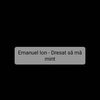 Dresat Să Mă Mint - Emanuel Ion