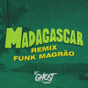 Madagascar (Remix Funk Magrão) - DJ Ghost Floripa