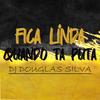 FICA LINDA QUANDO TÁ PUTA (feat. Nilo) (Remix) - DJ Douglas Silva&Nilo