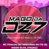 MONTAGEM NO BANCO DE TRÁS (Explicit) - MAGO DA DZ7&DJ HIGOR SILVA_019&MC Neguinho do ITR&Mc Pikachu