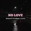 No Love - Richard Yerussa&Vio Blager&Lil Fix