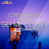 Get Me Closer (Original Mix) - Lorenz Nardo&Ema D.&Bubble Boy