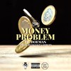 MONEY PROBLEM (Explicit) - Stockz&Doeman