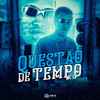 Questão de Tempo - Mc CK&DJ L3