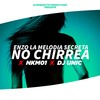 No Chirrea (Explicit) - Enzo La Melodia Secreta&NKM01&DJ Unic