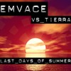 Last Days of Summer (Radio Edit) - Emvace&Tierra