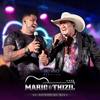 Se Você Ama Perdoa(Ao Vivo) - Mário e Thizil