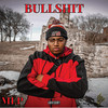 BULLSHIT (Explicit) - Mike Lang