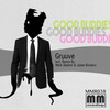 Good Buddies (Merk Sketler Remix) - Gruuve&Merk Skelter