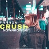 Crush - Faraon&Nowakowski