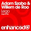 Lego (Original Mix) - Adam Szabo&Willem de Roo