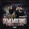 remembering the days (Explicit) - Tlow&Ghettomade Familia.