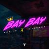 Bay Bay (feat. Rg Producer) (Explicit) - Raldy Rm&RG Producer