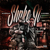 Shake It (Explicit) - 2FLAME BLAZE&Klass Murda