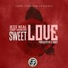 Sweet Love - Jess Real&Chop Johnson