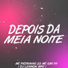 Depois da Meia Noite (Explicit) - Mc Pedrinho ss&MC IURI TH&DJ LENNON MPC