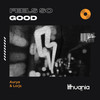 Feel so Good - Aurya&Lorjs&Beatrice Chieu&Loris De Carlo