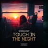 Touch in the Night - Gorbunoff