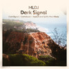 Dark Signal (Aeolu5 Remix) - MLDJ&Aeolu5