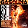 Gasolina (Explicit) - IamSkull&Chris Creed