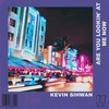 Are You Lookin' At Me - Kevin Sihwan