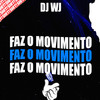 Fas o Movimento(feat. VN 031 & MC SHARK ZN) (Explicit) - DJ Wj