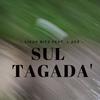 SUL TAGADA' (feat. L.ACE) - Vieux Bits&L.Ace