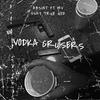 Vodka Cruisers (feat. Say True God? & MV) (Explicit) - Absint&Say True God?&MV