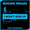 I Won't Give Up (Original Mix) - Boogie Freaks