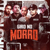 Giro no Morro (Explicit) - Mc Kadu&MC Vinny&Mc Dena&&Mc Lekão&