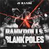 Bankrolls & Blankpoles (Explicit) - J.I Bandz