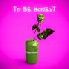 To Be Honest - Furco