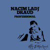 Professional (Original Mix) - Nacim Ladj&Draud