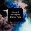 Crowed Place (Jaded Soul Remix) - Richard Champion&Jaded Soul
