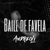 Baile de favela (remix) - dj andreoli