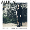 Lifted (Banx & Ranx Remix) - Allie X&Banx And Ranx