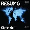 Show Me (Original Mix) - Resumo