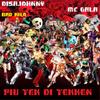 Più Tek di Tekken (feat. BadKilo) (Explicit) - DisaJohnny&Mc Gala&BadKilo