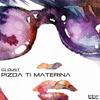 Pizda Ti Materina (Original Mix) - DJ-DUST