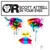 In Your Eyes (Original Mix) - Scott Attrill