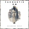 OM - FacoustiK