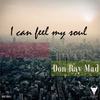 I Can See My Soul (Original Mix) - Don Ray Mad