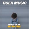 Set Me Free (Dub Mix) - Liana Gray