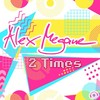 2 Times (Original Extended Mix) - Alex Megane