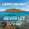 Never Let You Go - LennyMendy&Richie Loop